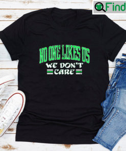 Philadelphia Eagles No One Likes Us T shirt