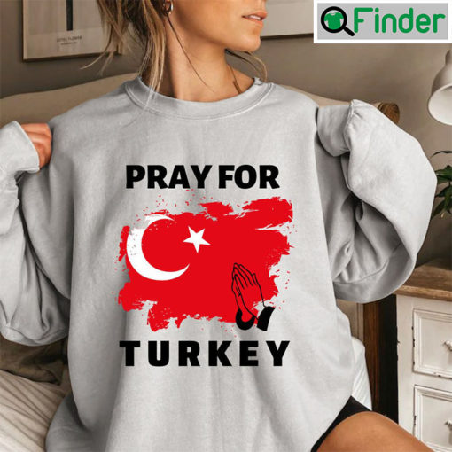 Pray For Turkey Unisex Sweatshirt 2023