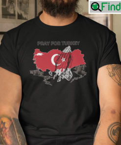 Pray for Turkey Shirt