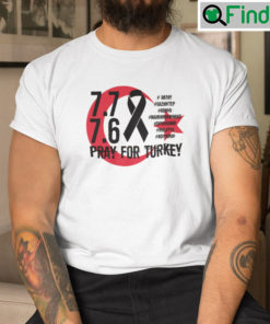 Pray for Turkey Shirt Donation For Turkey