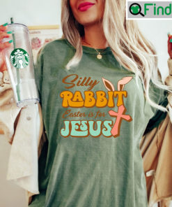 Rabbit Easter Is For Jesus Shirt