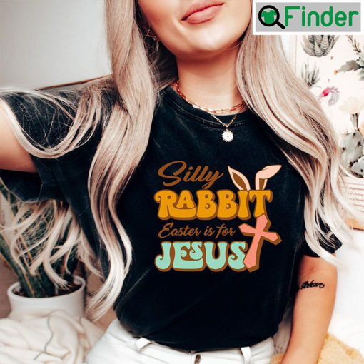 Rabbit Easter Is For Jesus TShirt