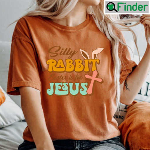 Rabbit Easter Is For Jesus Tee Shirt