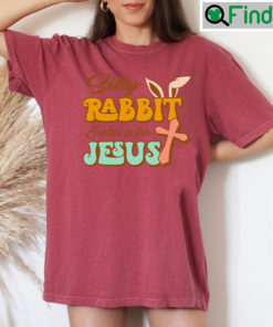 Rabbit Easter Is For Jesus Tees