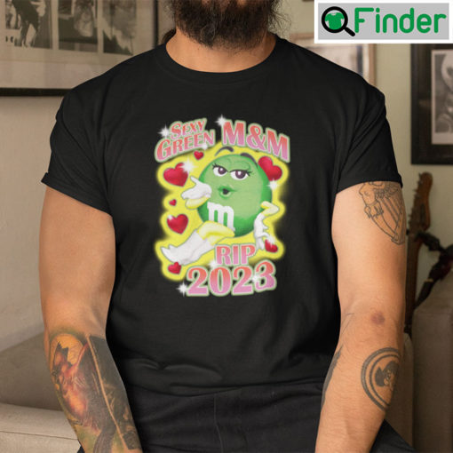 Sexy Green MM RIP 2023 Shirt