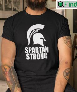 Spartan Strong MSU Shirt