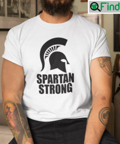 Spartan Strong MSU T Shirt