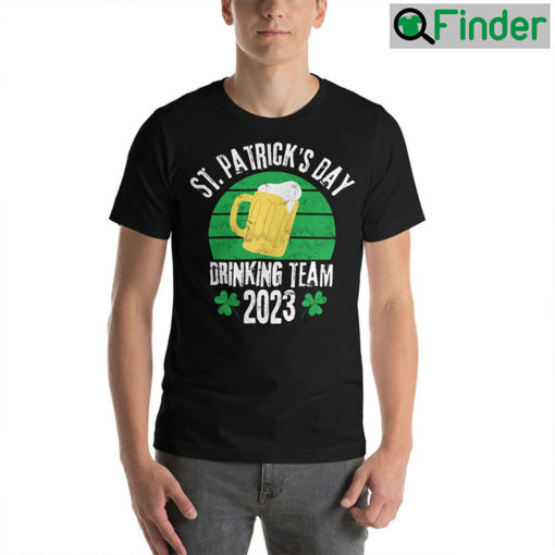 St. Patricks Day Drinking Team 2023 Shirt