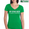 St. Patricks Day My Other Beer T shirt