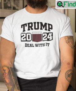 Trump 2024 Deal With It Shirt