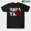 Baba Yaga T Shirt John Wick T Shirt