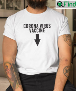 Corona Virus Vaccine Down Arrow Tee Shirt