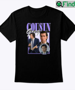 Cousin Greg Shirt If It Is To Be Sad So It Be So It Is
