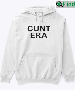 Cunt Era Shirt Love Matching Couple Hoodie Shirts