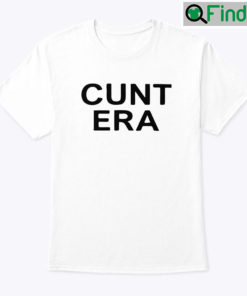 Cunt Era Shirt Love Matching Couple Shirts