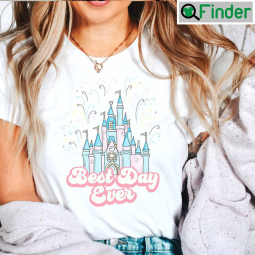 Disney Castle Best Day Ever Shirt Family Trip Shirts