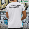 Dont Slut Shame Slut Celebrate Unisex T Shirt