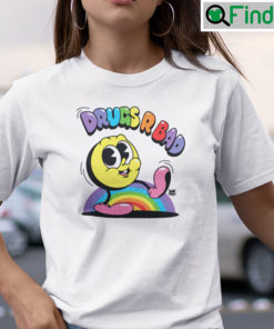 Drugs Bad Shirt Drugs Are Bad