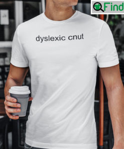 Dyslexic Cnut Tee