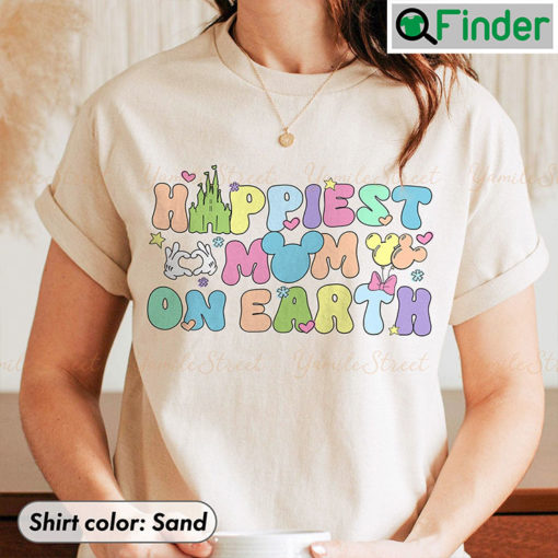 Happiest Mom On Earth T Shirt For