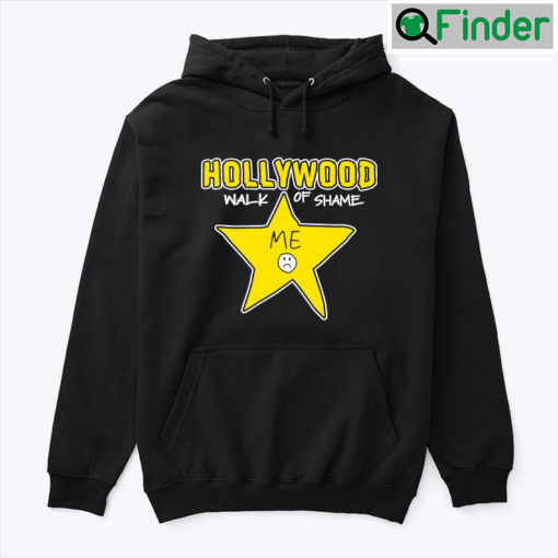 Hollywood Walk Of Shame Me Hoodie Shirt