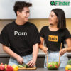 Hub Matching T Shirt Porn Hub