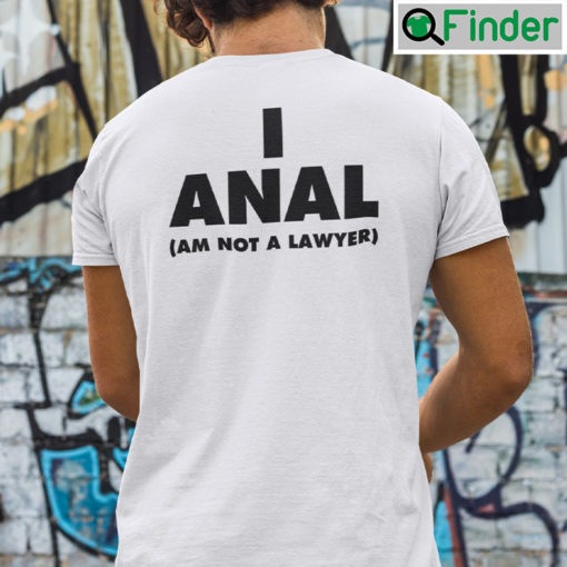 I ANAL Am Not A Lawyer