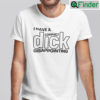 I Have A Compact Dick Disappointing Shirt