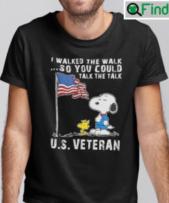 I Walked The Walk So You Could Talk The Talk Us Veteran Snoopy Shirt