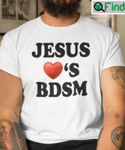 Jesus Loves BDSM Shirt