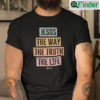 Jesus The Way The Truth The Life John 146 Christian T Shirt