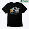 Just Because I Cant Sing Doesnt Mean I Wont Guitar Shirt