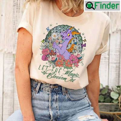 Let The Magic Blossom Disney World Disneyland Trip T shirt