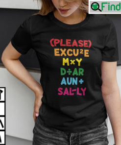 Math Teacher Shirt PEMDAS Please Excuse My Dear Aunt Sally