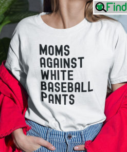 Moms Against White Baseball Pants