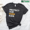 Not Guns Protect Our Children Shirt