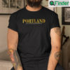 Portland T Shirt What Is The End And Aim Of Existence