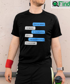 Programmer What Is Your Address Shirt Coding Humor Tee
