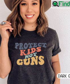 Protect Kids Not Guns Anti Gun Shirt