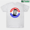 Re Elect John Wick T Shirt