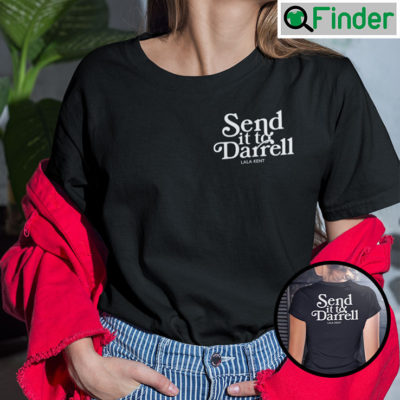 Send It To Darrell Shirt