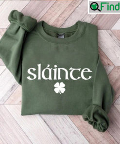 Slainte Irish St. Patricks Day shirt