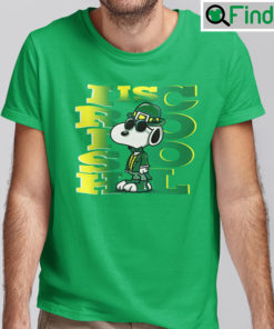 Snoopy Joe Cool Irish Is Cool Shirt