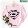 Super Mom Hoodie Shirt For Mothers Day