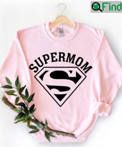 Super Mom Hoodie Shirt For Mothers Day