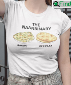 The Naanbinary Shirt Garlic Or Regular
