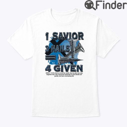 1 Savior 3 Nails 4 Given Shirt