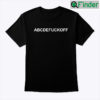 ABCDEFUCKOFF Shirt