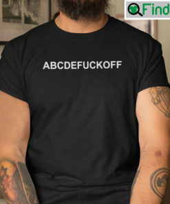 ABCDEFUCKOFF T Shirt