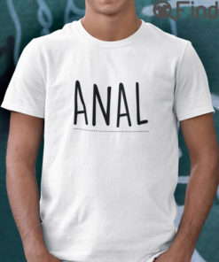 Anal I Love Anal Matching Shirts